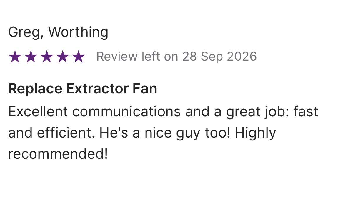 Five-star customer review for an extractor fan replacement in Worthing